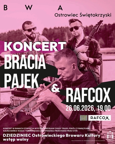 Bracia Pajek &amp; Rafcox / Koncert na dziedzińcu Ostrowieckiego Browaru Kultury