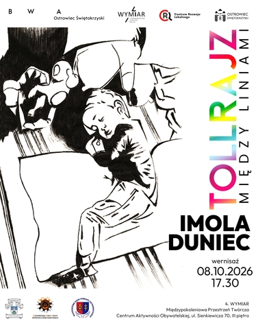 Imola Duniec &ldquo;Tollrajz. Między liniami&rdquo; / otwarcie wystawy