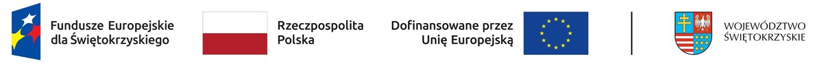 Logotypy programu Fundusze Europejskie dla Świętokrzyskiego, Rzeczypospolitej Polskiej, informacji &bdquo;Dofinansowane przez Unię Europejską&rdquo; z&nbsp;flagą Unii Europejskiej oraz&nbsp;Wojew&oacute;dztwa Świętokrzyskiego.