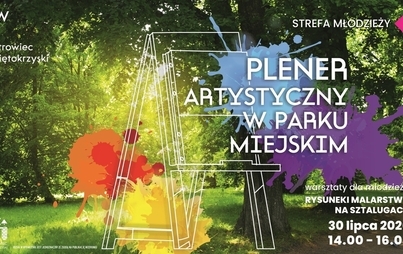 Zdjęcie do STREFA MŁODZIEŻY: Plener artystyczny w Parku Miejskim &ndash; rysunek i malarstwo na sztalugach
