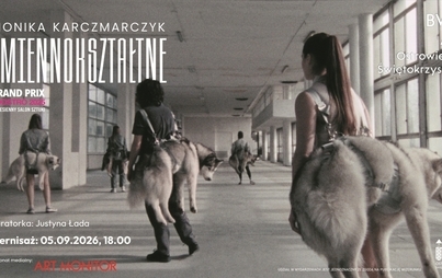 Zdjęcie do Monika Karczmarczyk ,,Zmiennokształtne&rsquo;&rsquo;/ otwarcie wystawy