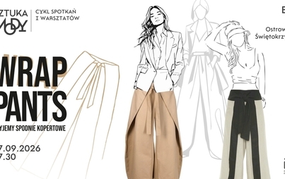 Zdjęcie do SZTUKA MODY: WRAP PANTS. Szyjemy spodnie kopertowe
