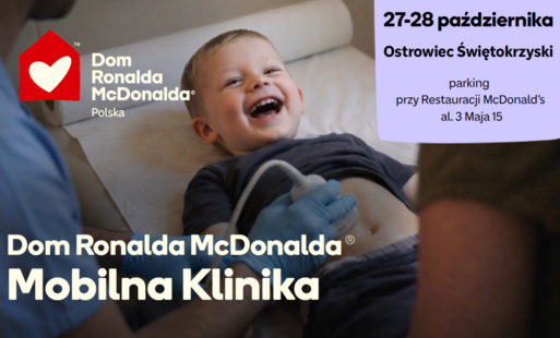 Zdjęcie do Mobilna Klinika Fundacji Dom Ronalda McDonalda Polska powraca do Ostrowca Świętokrzyskiego 