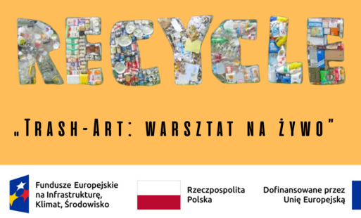 Zdjęcie do Zapraszamy na warsztat &bdquo;Trash-Art: warsztat na żywo&rdquo;