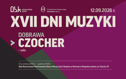 Zdjęcie do XVII Dni Muzyki - koncert Dobrawy Czocher