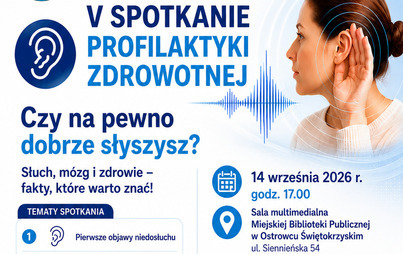 Zdjęcie do Czy na pewno dobrze słyszysz? - Spotkanie z cyklu Profilaktyka Zdrowotna