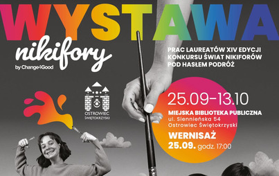 Zdjęcie do "Świat Nikifor&oacute;w - Podr&oacute;ż" w Ostrowcu Świętokrzyskim